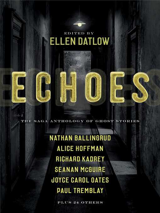 Title details for Echoes by Ellen Datlow - Wait list